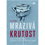 Mrazivá krutost - Caz Frearová