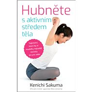 Hubněte s aktivním středem těla - Kenichi Sakuma