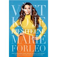 Všetko je riešiteľné - Marie Forleo