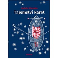Tajemství karet - Jostein Gaarder; Renáta Fučíková