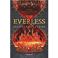Everless Panství zášti a lásky - Sara Holland