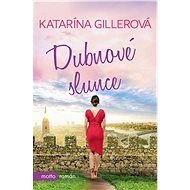 Dubnové slunce - Katarína Gillerová