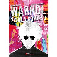 Andy Warhol Život v komiksu - Adriano Barone; Oficina Internale