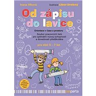 Od zápisu do lavice Orientace v čase a prostoru - Ivana Vlková
