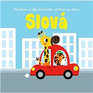 Hmatom a obkresľovaním prstom sa učíme Slová - 