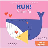 Kuk Vidím Ťa Farby a tvary - 