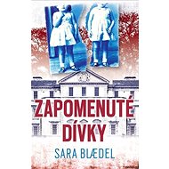 Zapomenuté dívky - Sara Blaedel
