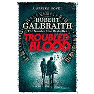 Troubled Blood: Cormoran Strike Book 5 - Robert Galbraith