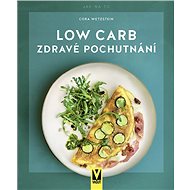Low Carb Zdravé pochutnání - Cora Wetzstein