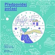 Předpovídej počasí - Dagmar Honsová; Martina Součková