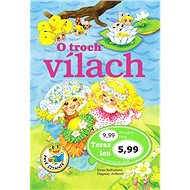 O troch vílach - Irena Kaftanová; Dagmar Ježková