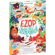 Ezop o zvířátkách: Veršované bajky - 