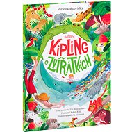 Rudyard Kipling o zvířátkách: Veršované bajky - 