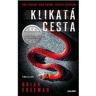 Klikatá cesta - Brian Freeman