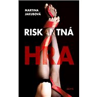 Riskantná hra - Martina Jakubová