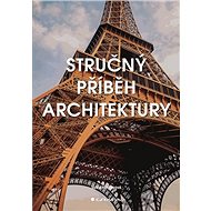 Stručný příběh architektury - Susie Hodgeová