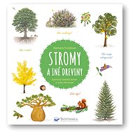 Stromy a iné dreviny - Natalie Tordjman; Isabelle Simler; Julien Norwood