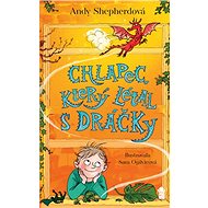 Chlapec, který létal s dráčky - Andy Shepherdová; Sara Ogilvieová