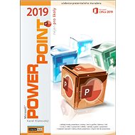 PowerPoint 2019 nejen pro školy - Karel Klatovský