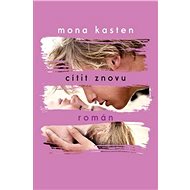 Cítit znovu - Mona Kasten
