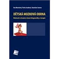 Dětská mozková obrna - Eva Marešová; Pavla Joudová; Stanislav Severa