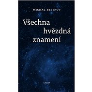 Všechna hvězdná znamení - Michal Bystrov