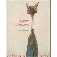 Barvy doslova - Michal Bauer