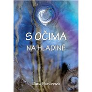 S očima na hladině - Dana Floriánová