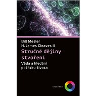 Stručné dějiny stvoření - Bill Mesler; H. James Cleaves