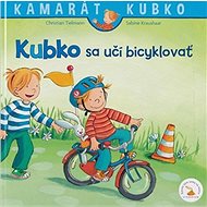 Kubko sa učí bicyklovať - Christian Tielmann; Sabina Kraushaarová