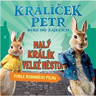 Králíček Petr bere do zaječích - 
