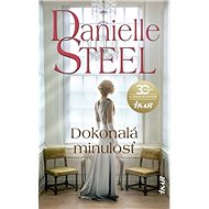 Dokonalá minulosť - Danielle Steel