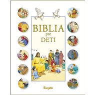 Biblia pre deti - Karine-Marie Amiot; F. Campagnac; Ch. Raimbault