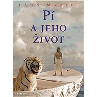 Pí a jeho život - Yann Martel