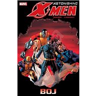 Astonishing X-Men Boj - Joss Whedon