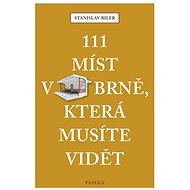 111 míst v Brně, která musíte vidět - Stanislav Biler