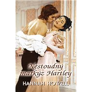 Nestoudný markýz Hartley - Hannah Howell