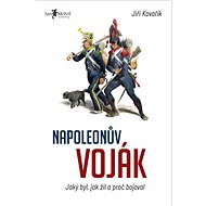 Napoleonův voják  - Jiří Kovařík