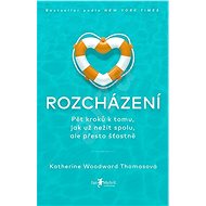 Rozcházení - Katherine Woodward Thomasová