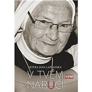 V tvém náručí - Jana Lapšanská