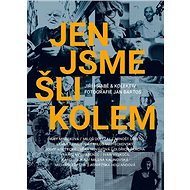 Jen jsme šli kolem - Jiří Hrabě