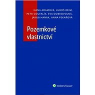 Pozemkové vlastnictví - Hana Adamová; Luboš Brim; Petr Coufalík