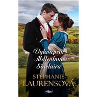 Vykoupení Malcolma Sinclaira - Stephanie Laurensová