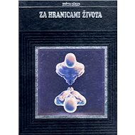 Za hranicami života - Janet Cave; Laura Foreman