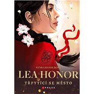 Lea Honor Třpytící se město - Lenka Bandurová