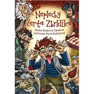 Neplechy čerta Zbrklíka - Marie Koželuhová; Sandra Dražilová-Zlámalová