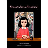 Denník Anny Frankovej Komiks - Ari Folman; David Polonsky