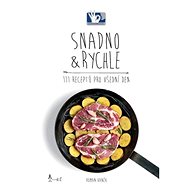Snadno & Rychle - 111 receptů pro všední den - Roman Vaněk