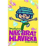 Náš brat Hlavička - Juraj Raýman