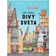 Ako sa stavali divy sveta - 